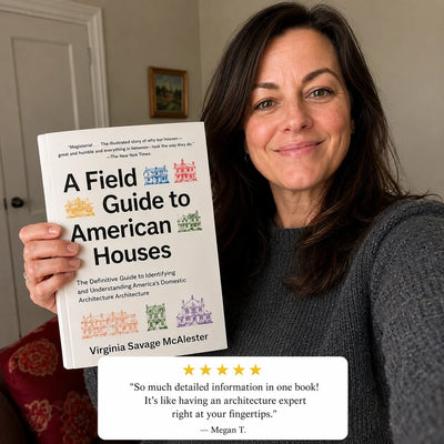 A Field Guide to American Houses — Revised Edition