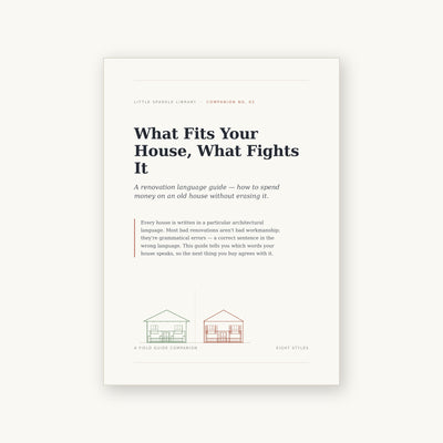 What Fits Your House, What Fights It | Renovation Guide for Old Houses