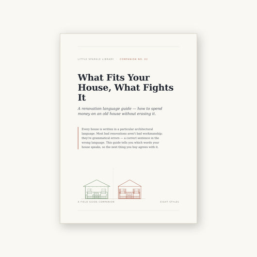 What Fits Your House, What Fights It | Renovation Guide for Old Houses
