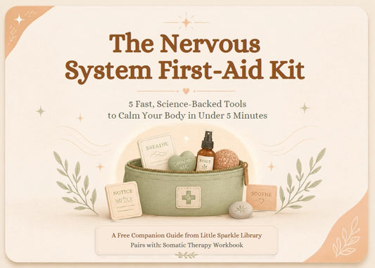 Ebook: The Nervous System First-Aid Kit — 5-Minute Somatic Reset Guide (Digital Download)